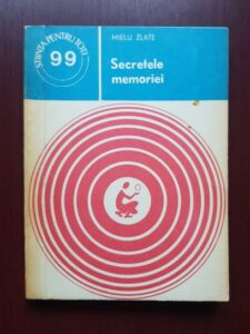 Mielu Zlate - Secretele memoriei