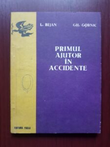Leonid Bejan, Gheorghe Gornic - Primul ajutor in accidente