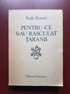 Radu Rosetti - Pentru ce s-au rasculat taranii (1987)