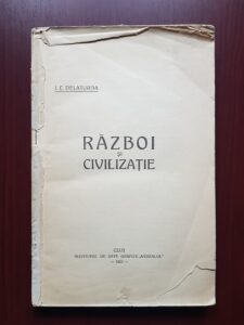 Ioan Colfescu Delaturda - Razboi si civilizatie (1922, lipsa coperti)