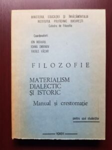 Ion Moraru, Ioana Smirnov - Filozofie. Materialism dialectic si istoric