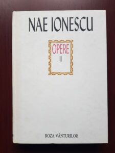 Nae Ionescu - Opere. Cursuri de metafizica, volumul 2