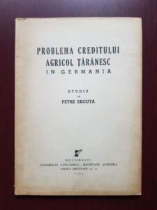 Petre Ercuta - Problema creditului agricol taranesc in Germania (1944)