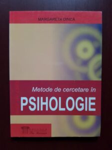 Margareta Dinca - Metode de cercetare in psihologie