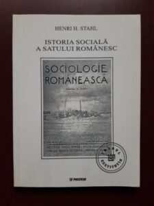 Henri H. Stahl - Istoria sociala a satului romanesc