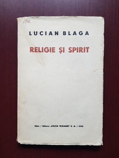 Lucian Blaga - Religie si spirit (1942, prima editie)