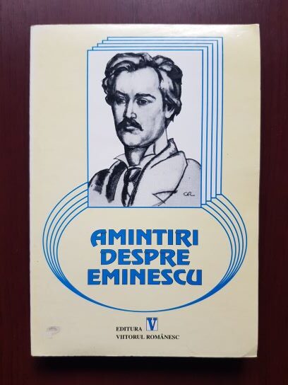 Amintiri despre Eminescu