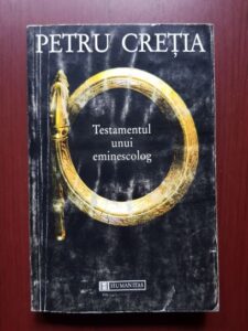 Petru Cretia - Testamentul unui eminescolog (contine sublinieri)