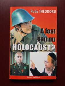 Radu Theodoru - A fost sau nu holocaust?