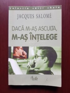 Jacques Salome - Daca m-as asculta, m-as intelege