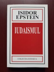 Isidor Epstein - Iudaismul. Origini si istorie