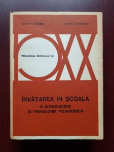David P. Ausubel, Floyd G. Robinson - Invatarea in scoala, o introducere in psihologia pedagogica