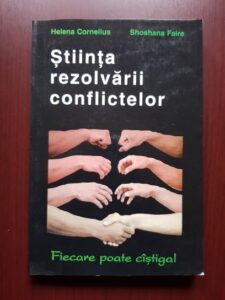 Helena Cornelius, Shoshana Faire - Stiinta rezolvarii conflictelor. Fiecare poate castiga