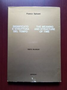 Franco Spisani - The Meaning and Structure of Time