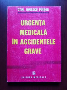 Constantin Ionescu Puisor - Urgenta medicala in accidentele grave