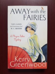 Kerry Greenwood - Away with the Fairies