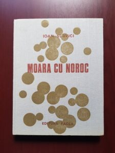 Ioan Slavici - Moara cu noroc (1974, editie ilustrata de Traian Bradean)