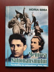 Horia Sima - Menirea Nationalismului (2009, contine sublinieri cu pixul)