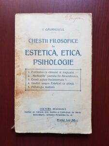 I. Gavanescul - Chestii filosofice de estetica, etica, psihologie (1928)