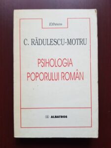 Constantin Radulescu Motru - Psihologia poporului roman (1999, contine sublinieri)