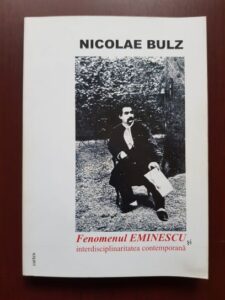 Nicolae Bulz - Fenomenul Eminescu si interdisciplinaritatea contemporana (contine sublinieri)
