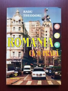 Radu Theodoru - Romania ca o prada (2000)