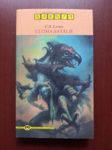 C. S. Lewis - Cronicile din Narnia. Ultima batalie