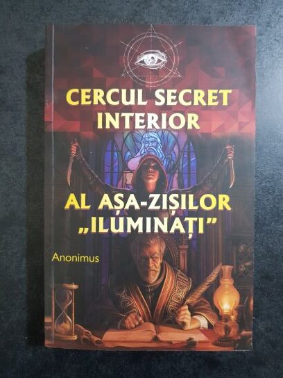 Cercul secret interior al asa-zisilor 'Iluminati'