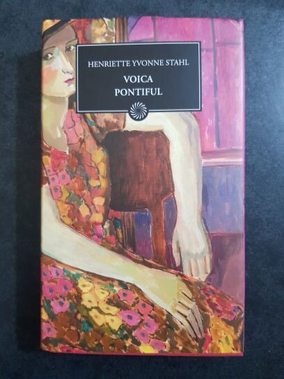 Henriette Yvonne Stahl - Voica. Pontiful (2010, editie cartonata)