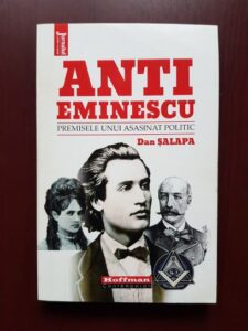 Dan Salapa - Anti-Eminescu. Premisele unui asasinat politic