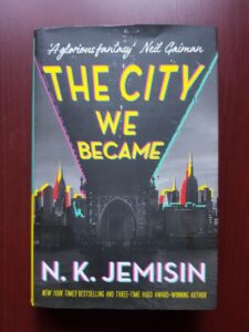 N. K. Jemisin - The City We Became