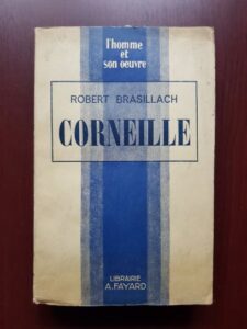 Robert Brasillach - Pierre Corneille (1938, prima editie)