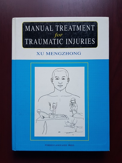 Xu Mengzhong - Manual treatment for traumatic injuries (1997, editie cartonata)