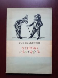 Tudor Arghezi - Stihuri pestrite (1957, ilustratii de Perahim)