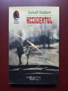 Ismail Kadare - Accidentul