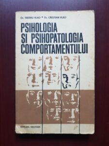 Tiberiu Vlad, Cristian Vlad - Psihologia si psihopatologia comportamentului