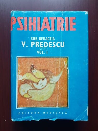 Vasile Predescu - Psihiatrie volumul 1