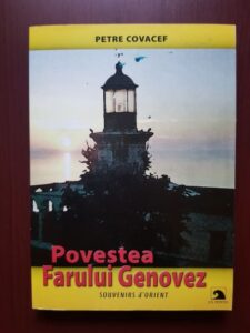Petre Covacef - Povestea Farului Genovez