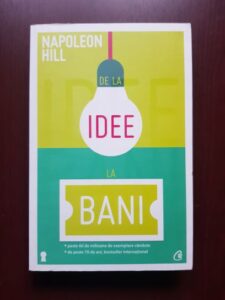 Napoleon Hill - De la idee la bani (2013)