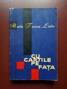 Maria Teresa Leon - Cu cartile pe fata