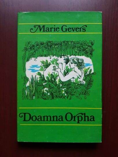 Marie Gevers - Doamna Orpha sau serenada lunii mai (1991, editie cartonata)