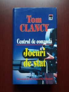 Tom Clancy - Centrul de comanda. Jocuri de stat (2000, editie cartonata)