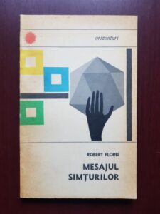Robert Floru - Mesajul simturilor