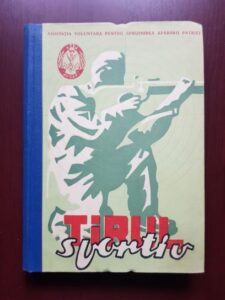 Tirul sportiv. Manual pentru uz intern (1957, editie cartonata)