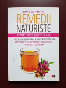 David Hoffmann - Remedii naturiste pentru oase si articulatii