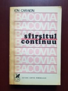 Ion Caraion - Bacovia. Sfarsitul continuu