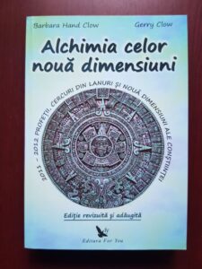 Barbara Hand Clow, Gerry Clow - Alchimia celor noua dimensiuni