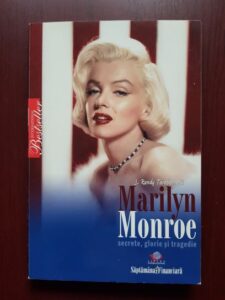 J. Randy Taraborrelli - Marilyn Monroe. Secrete, glorie si tragedie