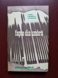 C. Neagu, D. Marinescu - Fapte din umbra volumul 2