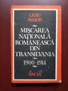 Liviu Maior - Miscarea nationala romaneasca din Transilvania 1900-1914